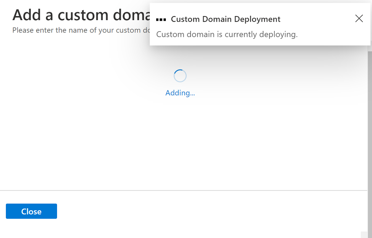 Screenshot that shows the progress of custom ___domain Deployment.