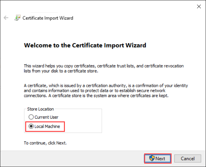 Screenshot of the Certificate Import Wizard on a Windows client. The Local Machine storage ___location is highlighted.