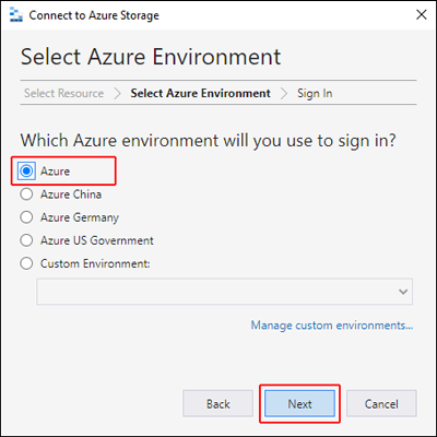 Screenshot of Azure Storage Explorer highlighting the ___location of the Azure Environment option.