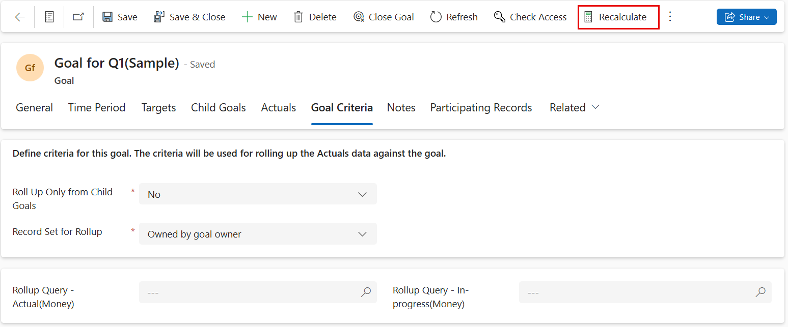 Image of the Goal Criteria tab with the rollup query fields, also highlighting the Recalculate option