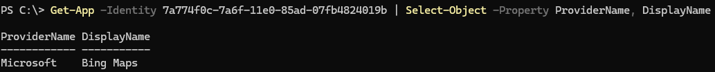 Screenshot of running the Get-App command in PowerShell to get the ProviderName and DisplayName for Bing Maps.