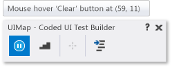Screenshot of the Coded UI Test builder command bar with the Pause icon selected. A tool tip window shows the ___location of a mouse hover event.