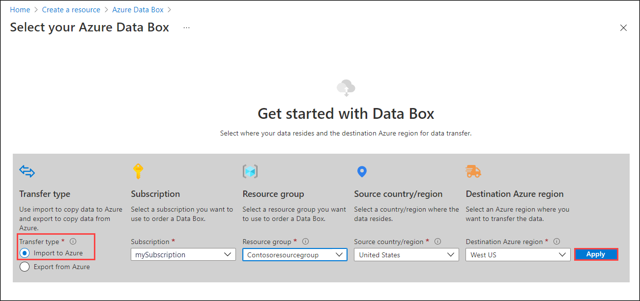 新規 Data Box 注文の開始オプションを示すスクリーンショット。転送の種類の [Azure へのインポート] と [適用] ボタンが強調表示されています。