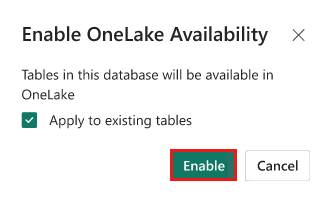 Captura de tela da janela Ativar disponibilidade do Onelake mostrando a opção Aplicar a tabelas existentes.