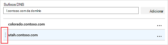 Selecione os três pontos e clique e arraste para mover o sufixo dns